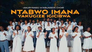 NTABWO IMANA YAKUGIZE IGICIBWA BY UMURYANGO W'ABUNGERI (Official Video )