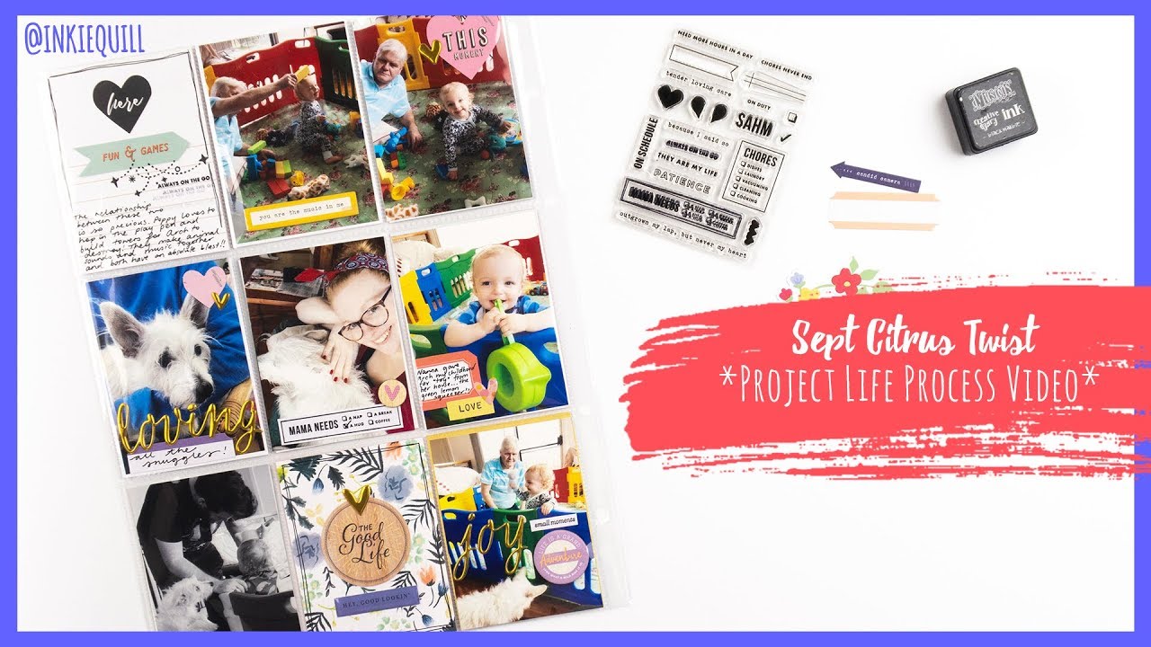 Project Life Process Video *SEPT CITRUS TWIST* + + + INKIE QUILL scrapbooking tarjetas