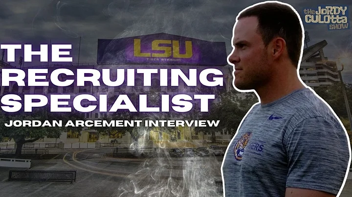 MEET LSU RECRUITING SPECIALIST JORDAN ARCEMENT