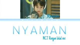 NCT Renjun lokal ver. - Nyaman