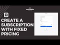 How to Create a Subscription with a Fixed Price in Square