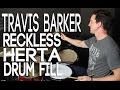 Travis Barker "Reckless Herta" Drum Fill