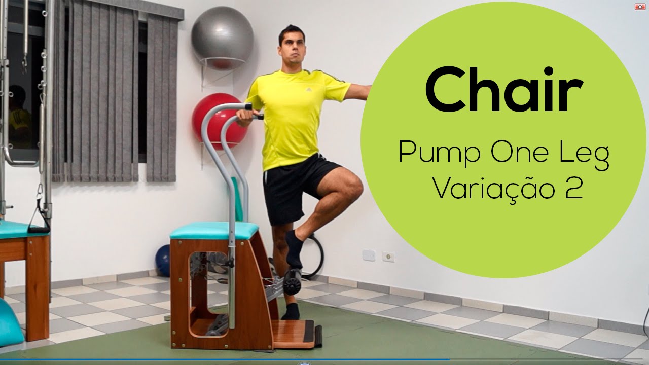Exercícios Pilates Pump One Leg Variação 2 Chair (Cadeira) YouTube