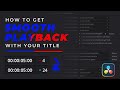 Get real time playback with your titles Davinci Resolve