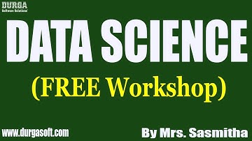 DATA SCIENCE (FREE Workshop) tutorials || by Mrs. Sasmitha On 25-04-2021 @10AM