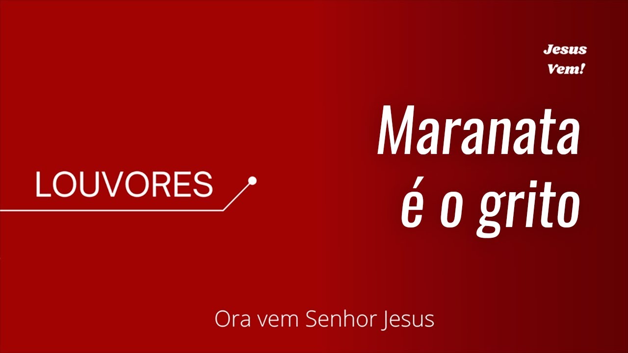 Louvor - Maranata é o grito