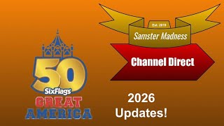 Samster Madness Channel Direct 2026 (Six Flags Great America 2026 Updates)