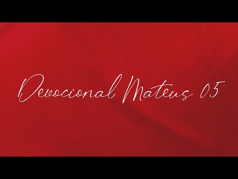 Devocional Mateus 05