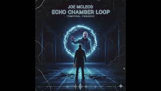 Echo Chamber Loop
