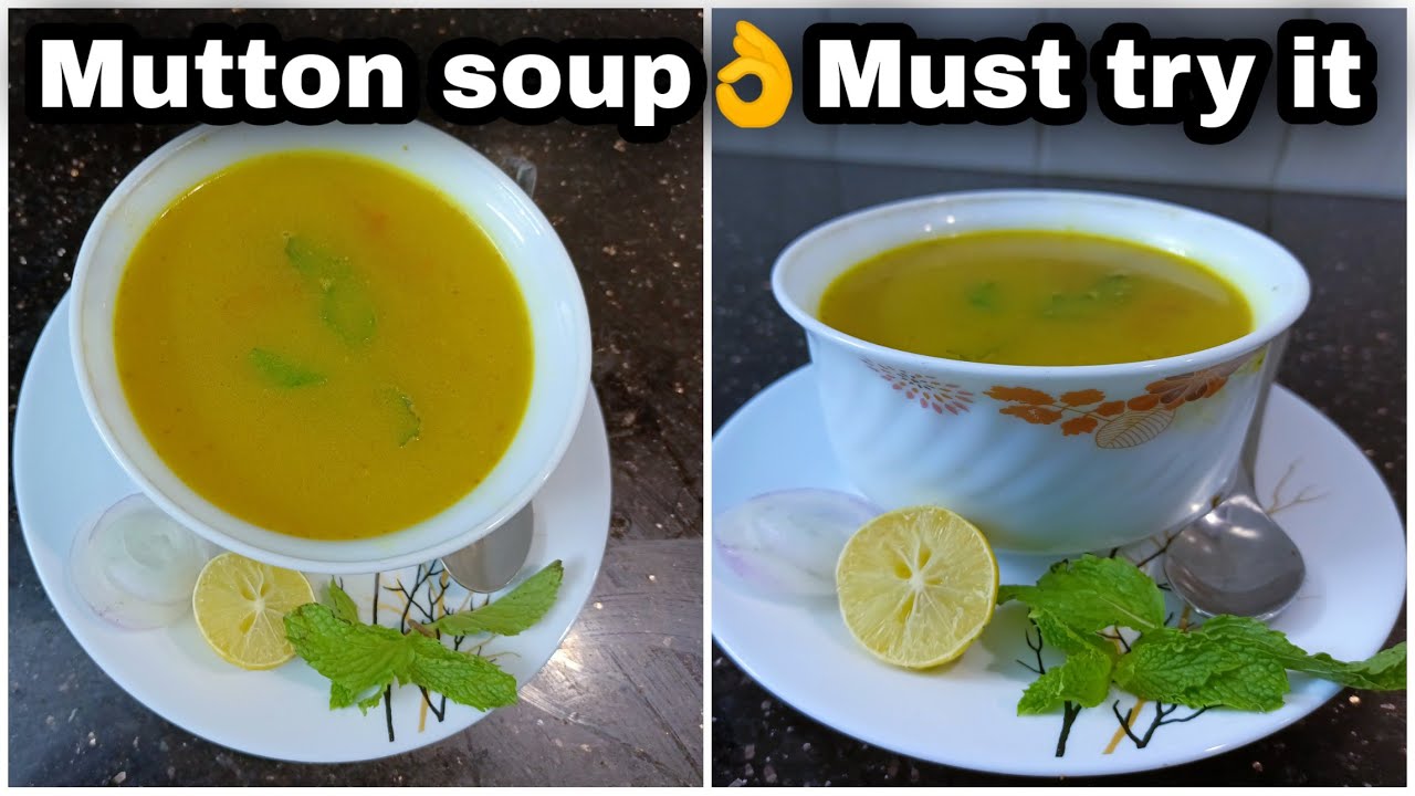 Mutton Soup/ Easy to prepare /tasty and health soup