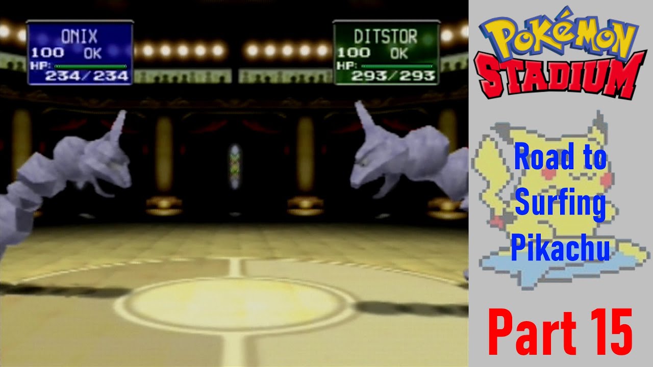 Pokémon Stadium, Road to Surfing Pikachu - (Part 15) - Once More With Feeling