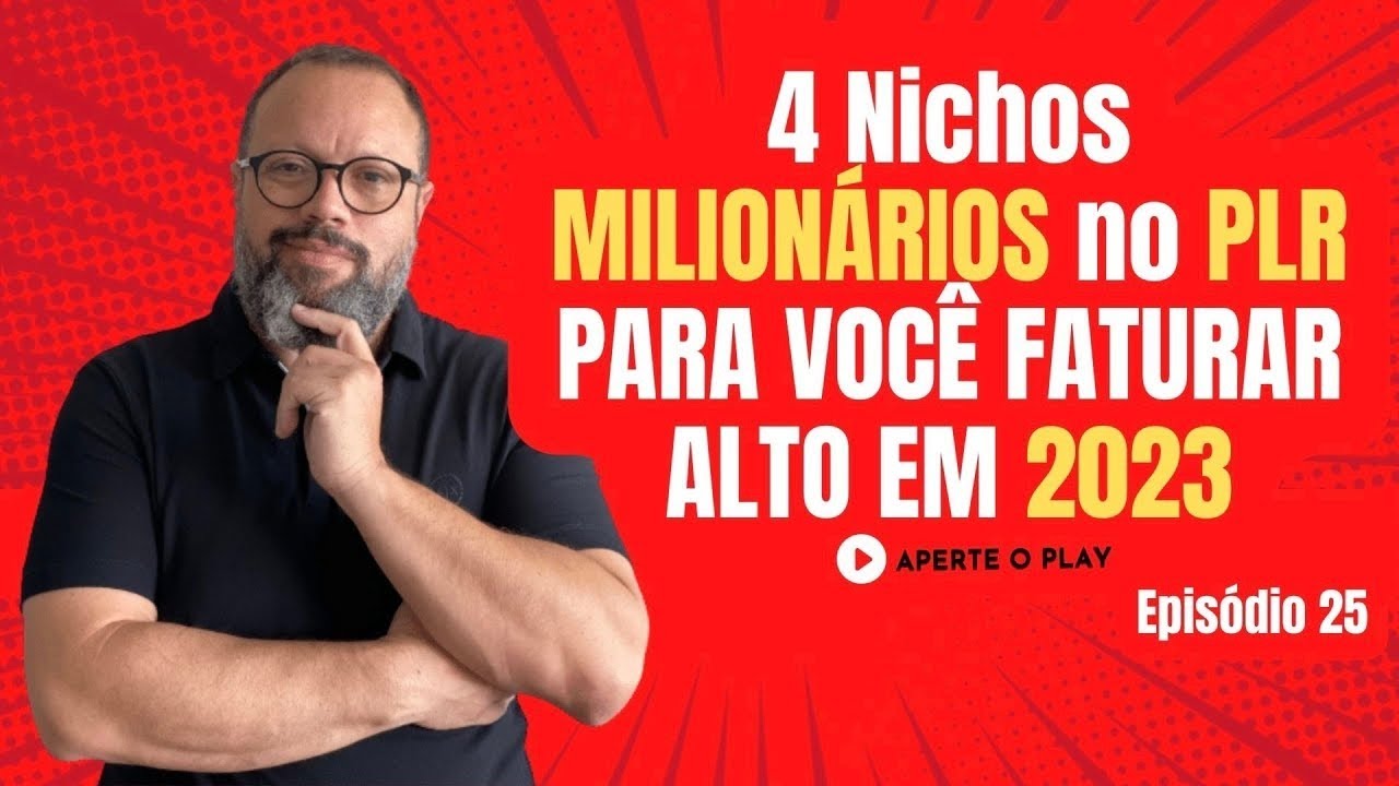 Episódio 25 4 Nichos Milionários no PLR para Faturar alto em 2023 - YouTube
