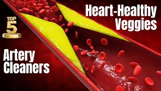 Top 5 Heart-Healthy Veggies: Your Natural Artery Cleaners by Natures Lyfe 270 views 2 weeks ago 6 minutes, 52 seconds