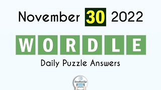 Wordle November 30 2022 Today Answer