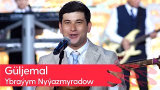 Ybrayym Nyyazmyradow - Guljemal 2023