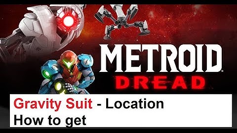 Metroid Dread - Gravity Suit Location - How to get