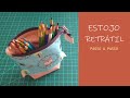 Estojo retrátil - Passo a passo