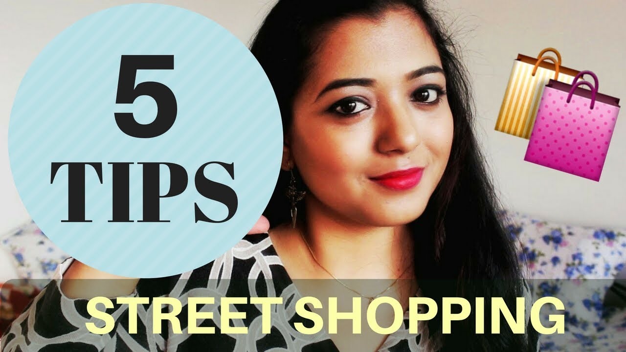 🛍 5 Tips for Street Shopping | Get the best experience | HashSmitiCandid