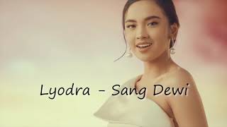 Lyodra, Andi Rianto - Sang Dewi ( LIRIK )