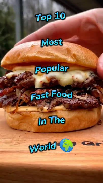 Top 10 Most Popular Fast Food In The World 🌍 || Fast Food #shorts #viral #fastFood