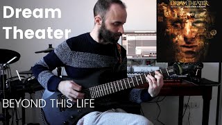 Dream Theater - Beyond This Life - Guitar Cover