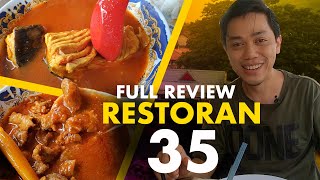 REVIEW PENUH RESTORAN 35, MELAKA