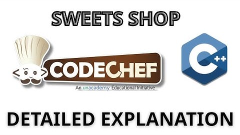 SWEETS SHOP | Codechef Contest Solution l Solution in C++ | How to solve Codechef problems?