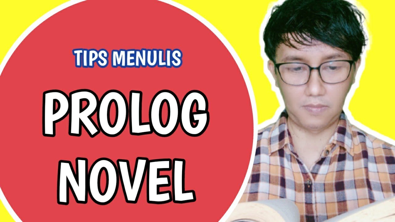 Mengenal Prolog Novel Untuk Penulis Pemula Wattpad Storial Youtube