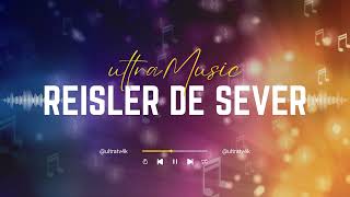 Reisler De Sever - Ultra Üzik Ümantalmüzik Üzik