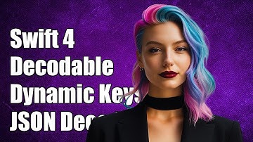 Swift 4 Decodable: Handling Dynamic Keys During JSON Decoding