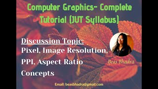 1.2 Pixel, Image Resolution, PPI, Aspect Ratio Concepts in Computer Graphics