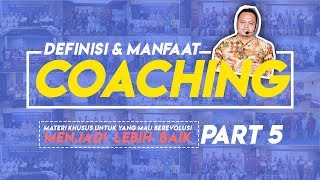 #BELAJARCOACHING - Definisi & Manfaat Coaching - Part 5/7