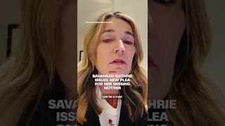 Savannah Guthrie issues new plea for her missing mother