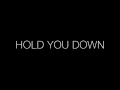 ill hold you down lyrics