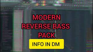 More than 30 new modern reverse bass samples. ASK FOR INFO