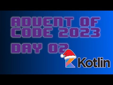 Advent of Code 2023 Day 02 - Kotlin (Cube Conundrum)