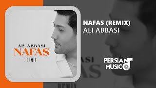 Ali Abbasi - Nafas (Remix) - ریمیکس آهنگ نفس از علی عباسی Resimi