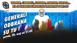 99 jardi #81 | NFL: Generali odbrana su tu! | Rangiramo top 10 LB u NFL-u