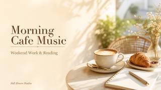 Morning Cafe Music with Soft Vocals | Weekend Coffee Shop BGM for Work & Reading | 朝カフェBGM・英語ボーカル