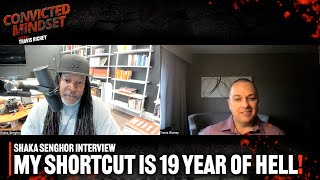 Shaka Senghor: My shortcut was 19 years of Hell!