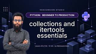 collections and itertools essentials | Python Beginner to Production 45/94