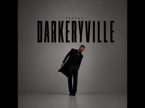 Prayer - Darkeryville (Official Audio)