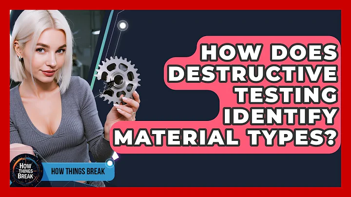How Does Destructive Testing Identify Material Types? - How Things Break