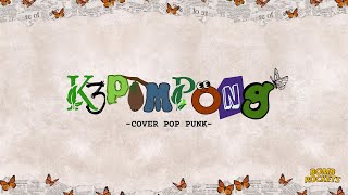 Sind3ntosca - Kepompong (Cover) Pop Punk by Bomb Rockets