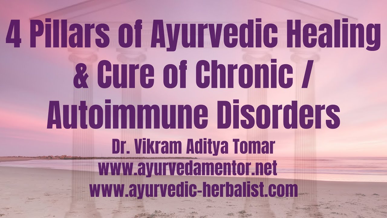 Ayurvedic Healing and Cure Autoimmune Disorders Cure Naturally 4