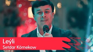 Setdar Komekow - Leyli | 2024 Resimi