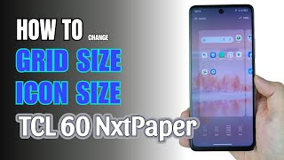How to change Grid size on TCL 60 NxtPaper
