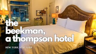 The Beekman, A Thompson Hotel | NYC
