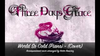 Three Days Grace - World So Cold (Piano accompaniment)