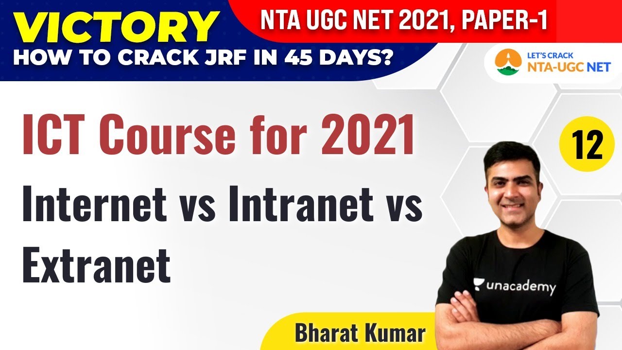 NTA UGC NET 2021 | ICT Course for 2021 by Bharat Kumar | Internet vs Intranet vs Extranet